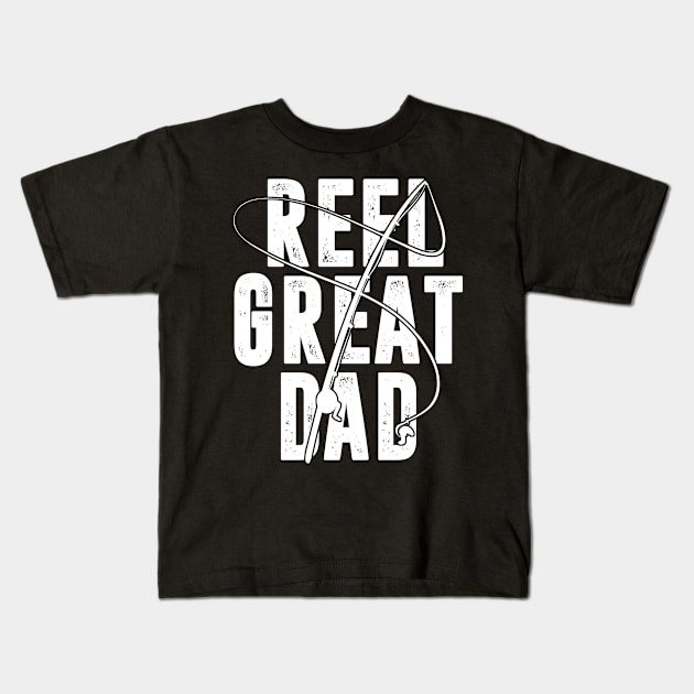 Reel Great Dad Kids T-Shirt by mintipap